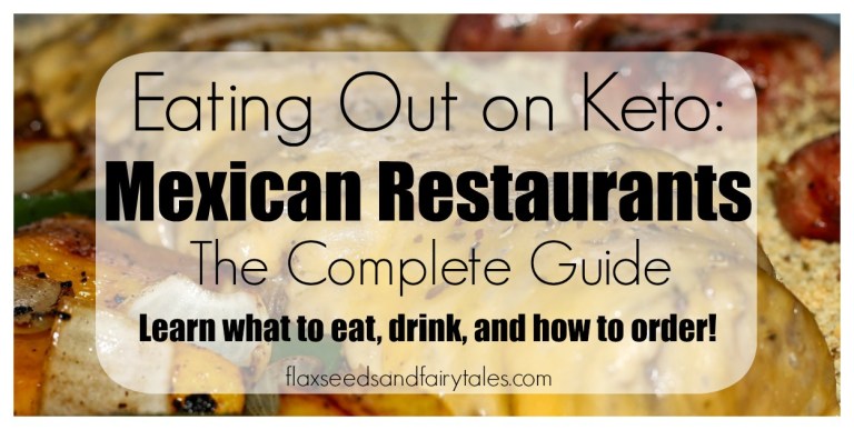 Keto guide to eating out at a Mexican Restaurant