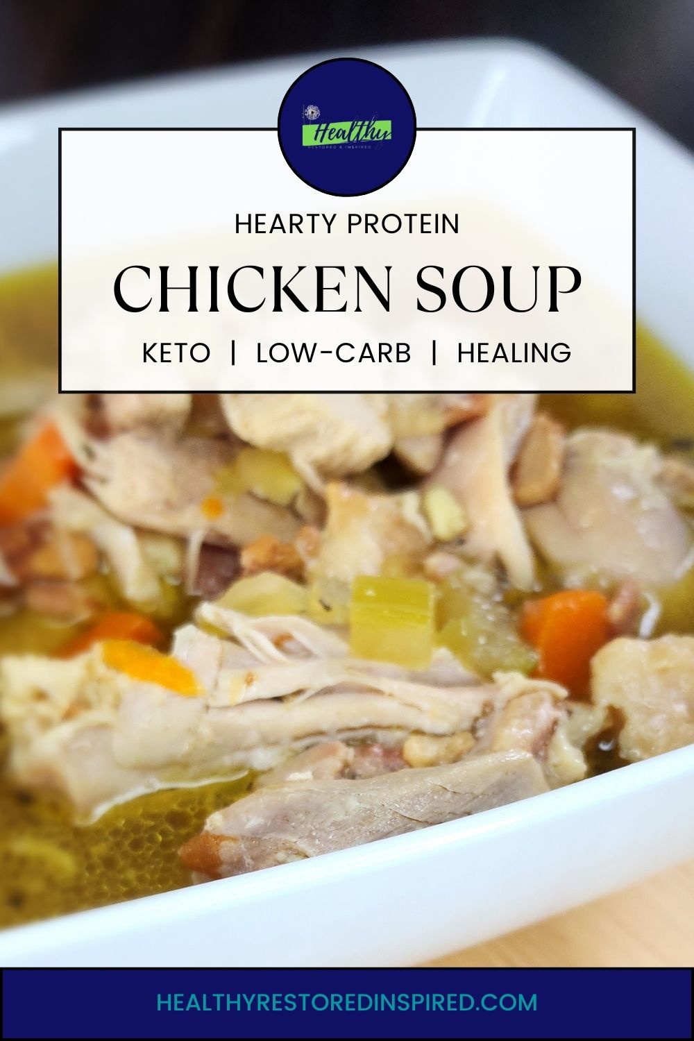 Hearty Protein Chicken Soup Amazing Cold Fighter Healthy Restored Inspired